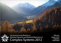 International Summer Workshop on Nonlinear Dynamics and Statistical Mechanics of Complex Systems 2012